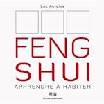 Feng Shui, Apprendre à habiter