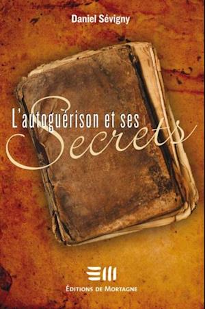 L''autoguérison et ses secrets