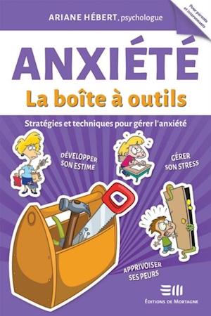 Anxiété : La boîte à outils