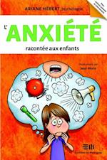 L'anxiete racontee aux enfants