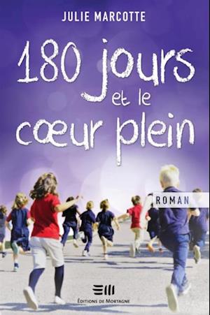 180 jours et le coeur plein