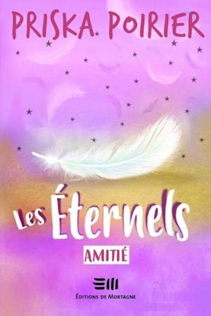 Les Eternels 02 : Amitie