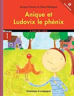 Anique et Ludovix le phénix - Niveau de lecture 3