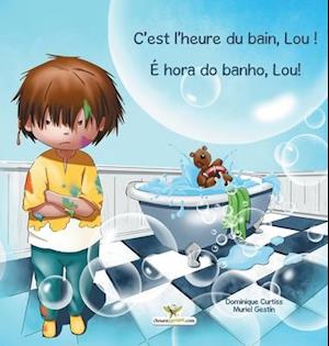 C'est l'heure du bain, Lou ! - É hora do banho, Lou!