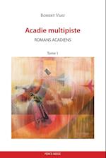 Acadie multipiste tome 1