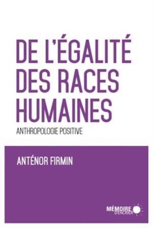 De l''égalité des races humaines