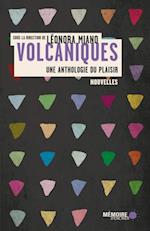 Volcaniques: Une anthologie du plaisir