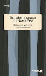 Ballades d''amour du North End