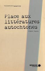 Place aux littératures autochtones