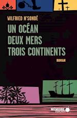 Un océan, deux mers, trois continents