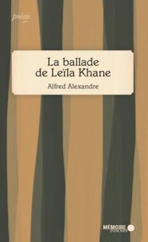 La ballade de Leïla Khane