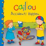 Caillou: Accidents Happen