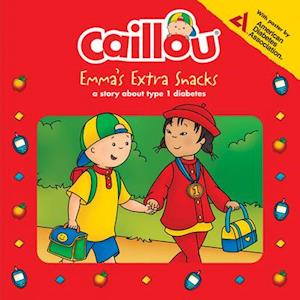 Caillou: Emma's Extra Snacks