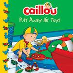 Caillou Puts Away His Toys