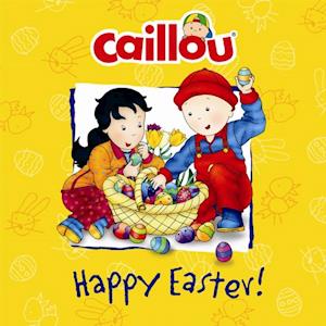 Caillou: Happy Easter!