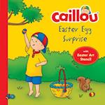 Caillou, Easter Egg Surprise [With Easter Egg Stencil]