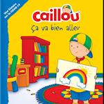 Caillou: Ca va bien aller