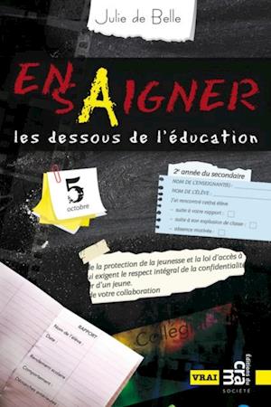 Ensaigner, les dessous de l'education