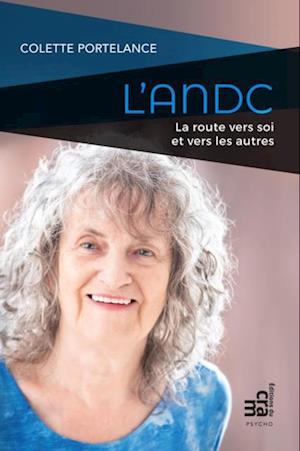 L''ANDC, la route vers soi et vers les autres