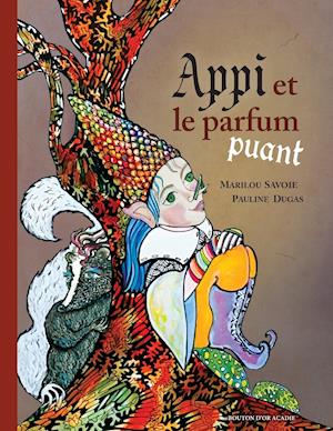 Appi et le parfum puant