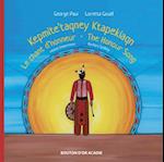 Le chant d''honneur / Kepmite’taqney Ktapekiaqn / The Honour Song