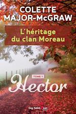 L''héritage du clan Moreau, tome 1