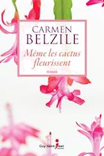 Même les cactus fleurissent