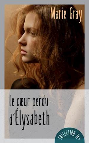 Le coeur perdu d''Élysabeth