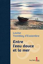 Entre l''eau douce et la mer, édition de luxe