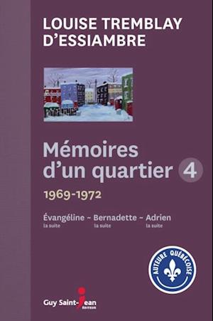 Mémoires d''un quartier 4