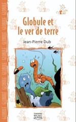 Globule et le ver de terre