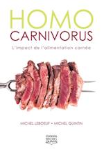 Homo carnivorus - L'impact de l'alimentation carnee