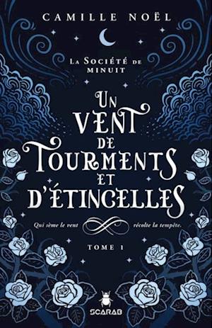 La société de minuit, t1 - Un vent de tourments et d''étincelles