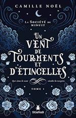 La société de minuit, t1 - Un vent de tourments et d''étincelles