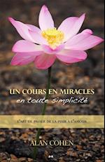 Un Cours en miracles en toute simplicité