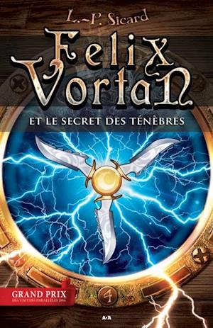 Felix Vortan et le secret des ténèbres