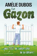 Le gazon ... plus vert de l''autre côté de la clôture ?