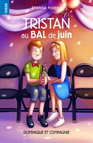 Tristan au bal de juin - Niveau de lecture 8