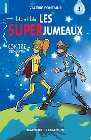 Léa et Léo - Les SUPERJUMEAUX 3