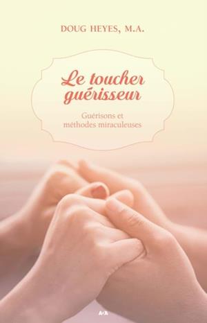 Le toucher guérisseur