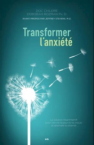 Transformer l''anxiété