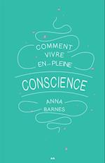 Comment vivre en pleine conscience