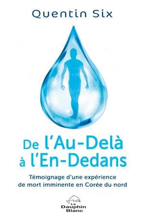 De l'Au-Dela a l'En-Dedans