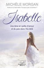 Isabelle: Une ame en quete d'amour et de paix dans l'Au-dela