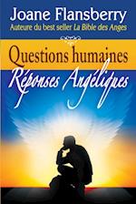 Questions humaines, Réponses Angéliques