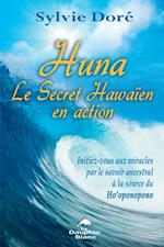 Huna Le Secret Hawaien en action