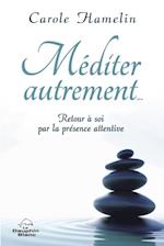 Mediter autrement...