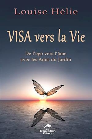 Visa vers la Vie