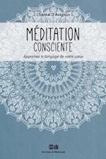 Méditation consciente Tome 2