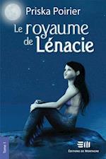 Le royaume de Lénacie - Tome 1